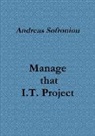 Andreas Sofroniou - Manage that I.T. Project
