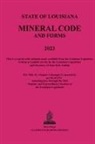 The Louisiana Mineral Code 2023
