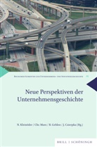 Juliane Czierpka, Boris Gehlen, Boris Gehlen et al, Nina Klein&ouml;der, Christian Marx - Neue Perspektiven der Unternehmensgeschichte