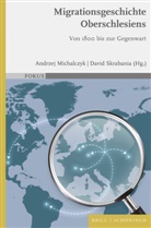 Andrzej Michalczyk, Skrabania, David Skrabania - Migrationsgeschichte Oberschlesiens