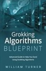 William Turner - GROKKING ALGORITHM BLUEPRINT