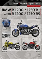 Uwe Altmann, Thomas Jung - BMW R 1200 R, BMW R 1250 R, BMW R 1200 RS, BMW R 1250 RS Reparaturanleitung