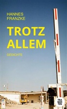 Hannes Franzke - Trotz allem