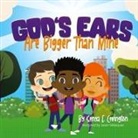 Sonya E Covington - God's Ears Are Bigger Than Mine