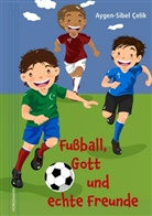 Aygen-Sibel Celik, Aygen-Sibel Çelik - Fußball, Gott und echte Freunde