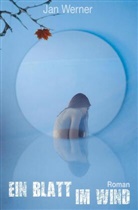 Jan Werner - Ein Blatt im Wind