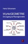 Heinz Schumann - WürfelGEOMETRIE