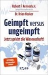Brian Hooker, Robert F. Kennedy Jr. - Geimpft versus ungeimpft
