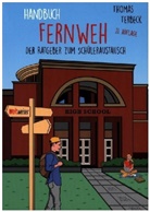 Thomas Terbeck - Handbuch Fernweh. Der Ratgeber zum Schüleraustausch