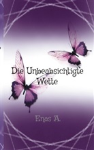Enas A, Enas A. - Die Unbeabsichtigte Wette
