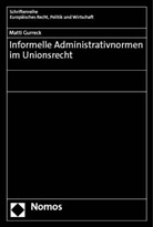 Matti Gurreck - Informelle Administrativnormen im Unionsrecht