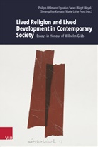 Carla Danani, Marie-Luise Frost, Judith Gruber, Hans-Günter Heimbrock, Stefanie Knauss, Simangaliso Kumalo... - Lived Religion and Lived Development in Contemporary Society