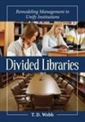 T. D. Webb, Webb T.D. - Divided Libraries