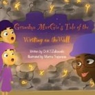 Kimberley Zulkowski - Grandma Margie's Tale of the Writing on the Wall