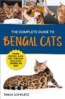 Tarah Schwartz - The Complete Guide to Bengal Cats