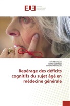 Fatma Guermazi, Jawaher Masmoudi, Rim Masmoudi - Repérage des déficits cognitifs du sujet âgé en médecine générale