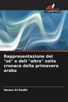 Hanan Al-Radhi - Rappresentazione del "sé" e dell "altro" nella cronaca della primavera araba