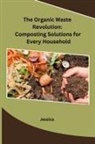 Jessica - The Organic Waste Revolution