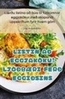 Lilja Andrésdóttir - LISTIN AÐ EGGJAKÖKU! LJÓÐBÆRI FERÐ EGGIÐSINS