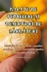 M¿d¿lina Ciocîrlan - BACATE DE PETRECERE ¿I DESERTURI DE S¿RB¿TORI