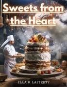 Ella R. Lafferty - Sweets from the Heart