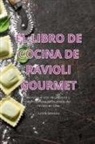 Juana Serrano - EL LIBRO DE COCINA DE RAVIOLI GOURMET