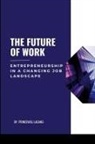 Princewill Lagang - The Future of Work
