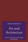 Rafeal Mechlore - Art and Architecture
