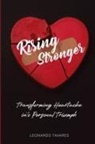 Leonardo Tavares - Rising Stronger