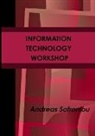Andreas Sofroniou - INFORMATION TECHNOLOGY WORKSHOP