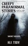 H. J. Tidy - Creepy Paranormal Stories