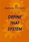 Andreas Sofroniou - DEFINE THAT SYSTEM