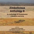 Matthew Kunashe Chikono, Tendai Rinos Mwanaka - Zimbolicious Anthology Volume 8