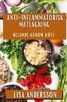 Lisa Andersson - Anti-Inflammatorisk Matlagning