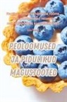 Julia Puusepp - PEOLOOMUSED JA PIDULIKUD MAGUSTOOTED