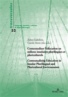 Carole Atem, Gabillon, Zehra Gabillon - Contextualiser l'éducation en milieux insulaires plurilingues et pluriculturels Contextualising Education in Insular Plurilingual and Pluricultural Environments