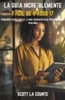 Scott La Counte - La Guía Increíblemente Fácil De iPadOS 17