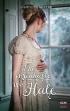Carolyn Miller, Miller  Carolyn - Die ehrenhafte Mrs Hale