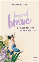 Marie Briese - Beyond Brave