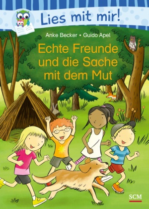 Anke Becker,  Becker  Anke, Guido Apel - Echte Freunde und die Sache mit dem Mut