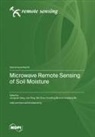 Microwave Remote Sensing of Soil Moisture