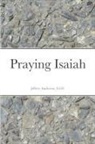 Jeffrey Anderson - Praying Isaiah