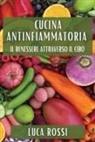 Luca Rossi - Cucina Antinfiammatoria