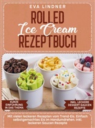 Eva Lindner, Eva Lindner - Rolled Ice Cream Rezeptbuch