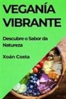 Xoán Costa - Veganía Vibrante