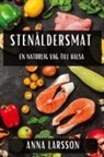 Anna Larsson - Stenåldersmat