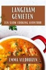 Emma Veldhuizen - Langzaam Genieten