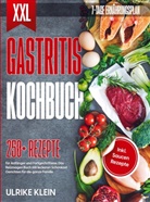 Ulrike Klein - XXL Gastritis Kochbuch