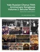 W. Lewis Johnson - Yale Russian Chorus 70th Anniversary Songbook Volume 2