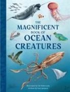 Tom Jackson - The Magnificent Book of Ocean Creatures